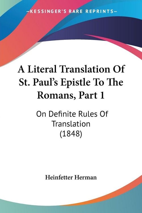 Produktbild: A Literal Translation Of St. Paul's Epistle To The Romans, Part 1