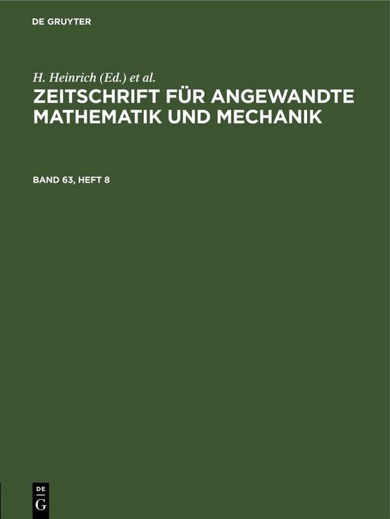 Produktbild: Zeitschrift f&uuml;r Angewandte Mathematik und Mechanik. Band 63, Heft 8