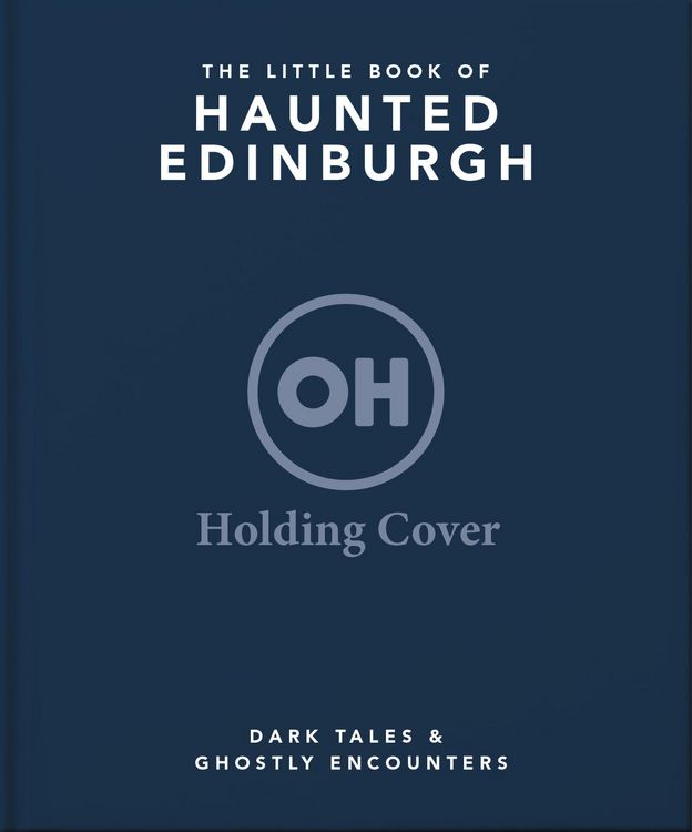 Produktbild: The Little Book of Haunted Edinburgh