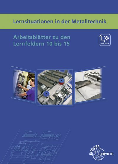 Produktbild: Lernsituationen in der Metalltechnik Lernfelder 10 bis 15
