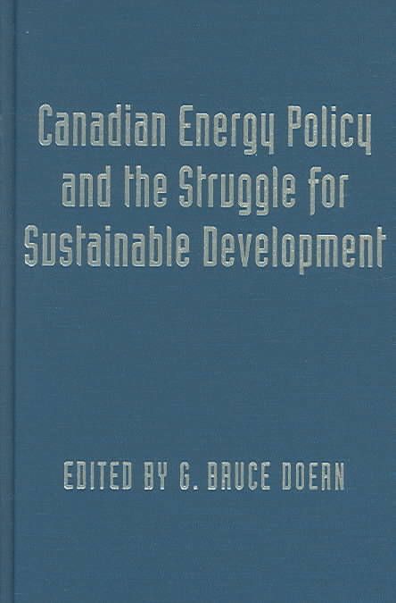 Produktbild: Canadian Energy Policy and the Struggle for Sustainable Development
