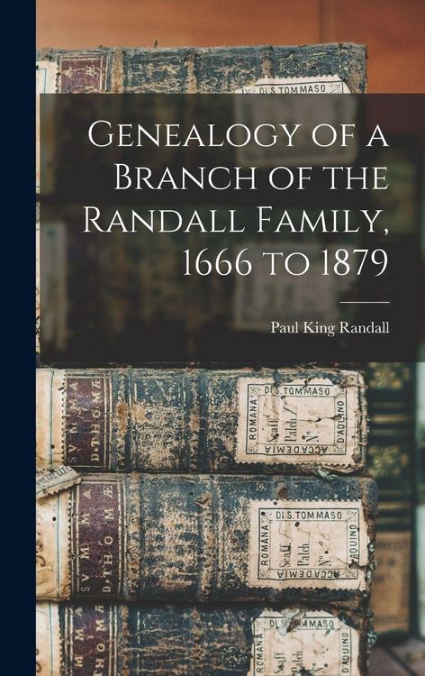 Produktbild: Genealogy of a Branch of the Randall Family, 1666 to 1879