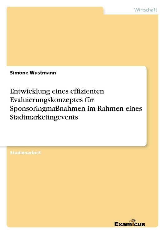 Produktbild: Entwicklung eines effizienten Evaluierungskonzeptes f&uuml;r Sponsoringma&szlig;nahmen im Rahmen eines Stadtmarketingevents