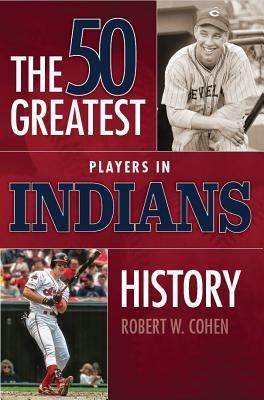 Produktbild: 50 Greatest Players in Indians History