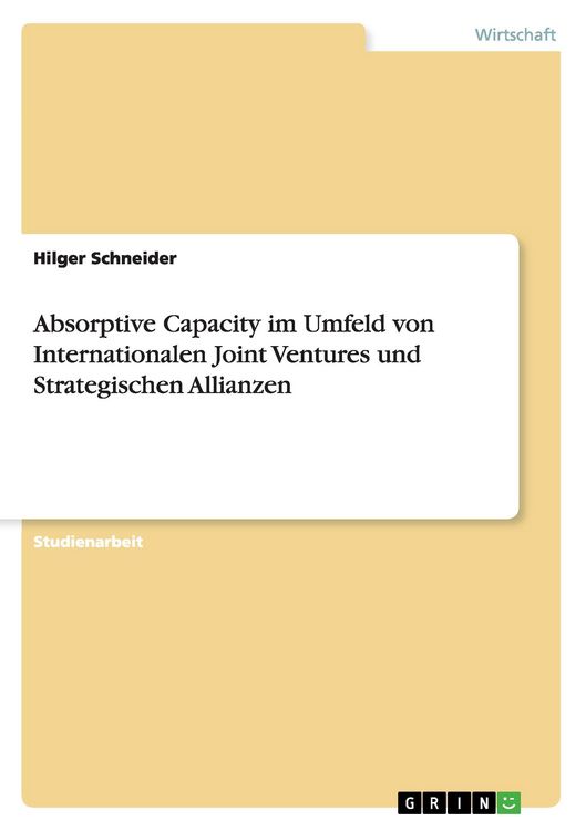 Produktbild: Absorptive Capacity im Umfeld von Internationalen Joint Ventures und Strategischen Allianzen