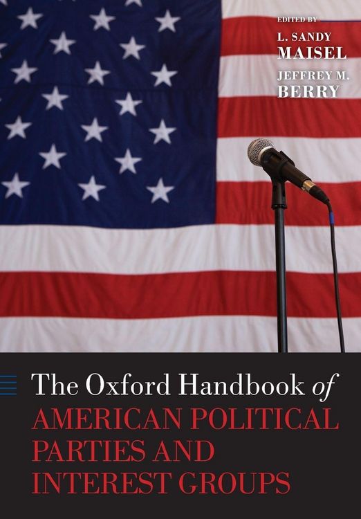 Produktbild: The Oxford Handbook of American Political Parties and Interest Groups