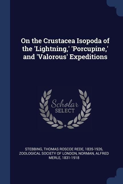 Produktbild: On the Crustacea Isopoda of the 'Lightning, ' 'Porcupine, ' and 'Valorous' Expeditions