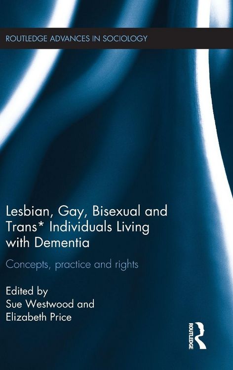 Produktbild: Lesbian, Gay, Bisexual and Trans* Individuals Living with Dementia