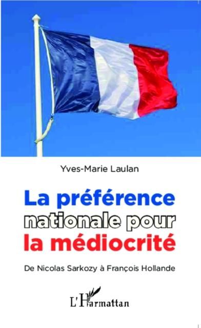 Produktbild: La preference nationale pour la mediocrite
