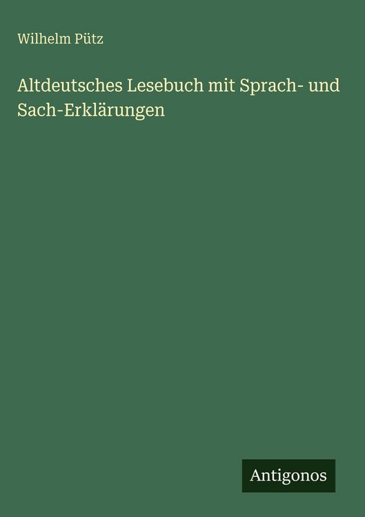 Produktbild: Altdeutsches Lesebuch mit Sprach- und Sach-Erkl&auml;rungen