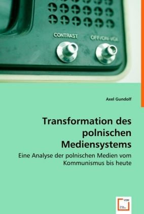 Produktbild: Gundolf, A: Transformation des polnischen Mediensystems