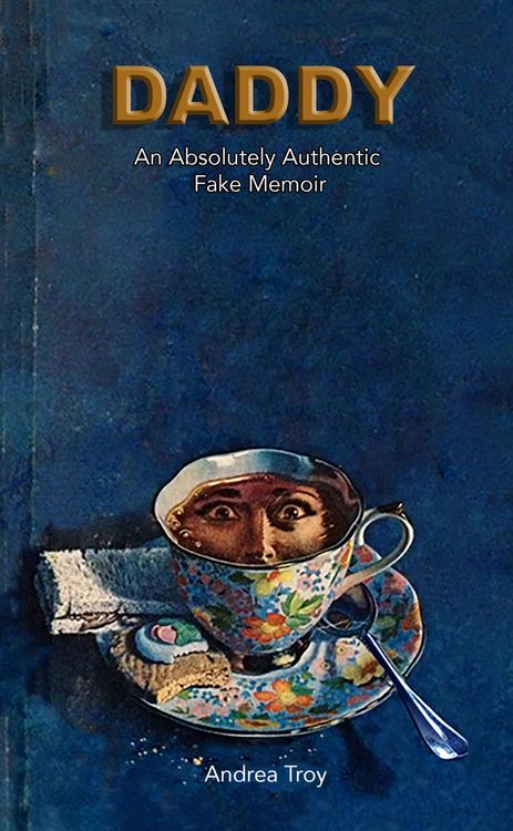 Produktbild: Daddy-An Absolutely Authentic Fake Memoir