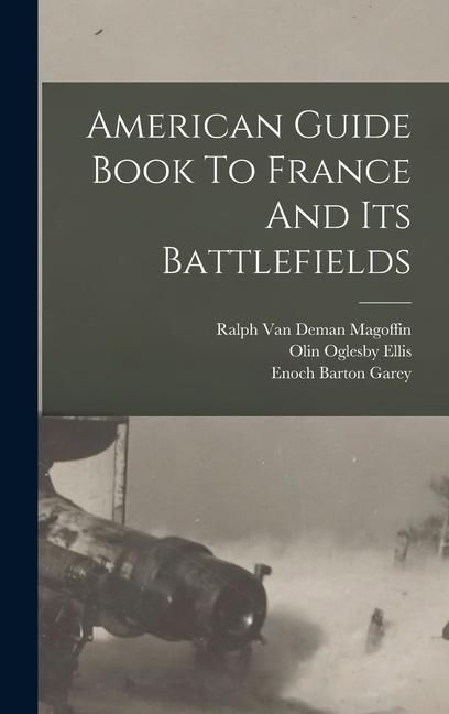 Produktbild: American Guide Book To France And Its Battlefields