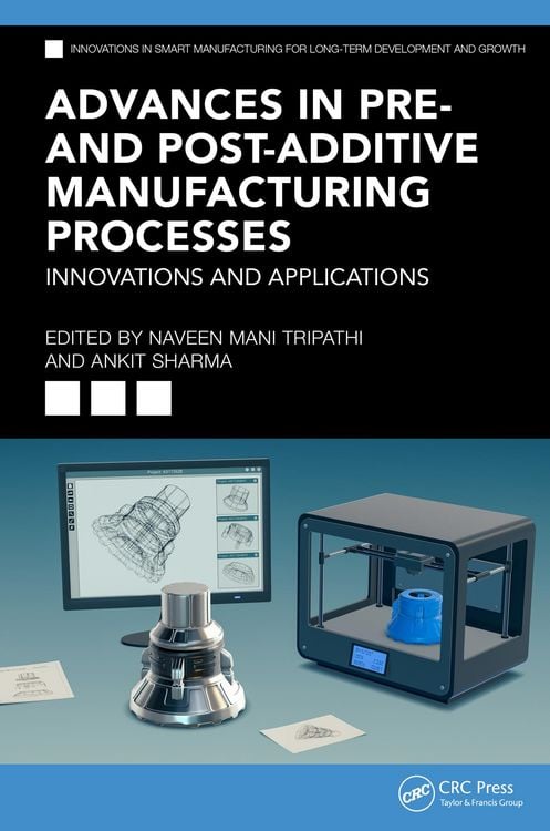Produktbild: Advances in Pre- and Post-Additive Manufacturing Processes