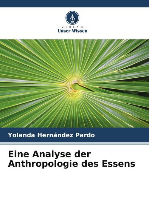 Produktbild: Eine Analyse der Anthropologie des Essens