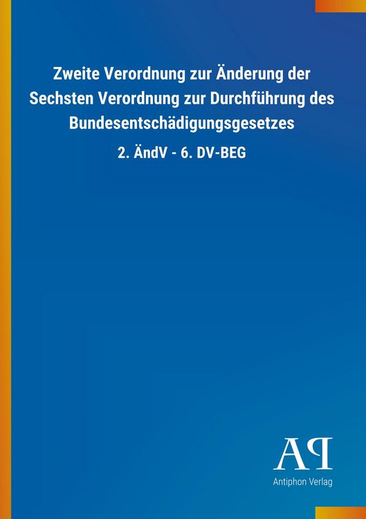 Produktbild: Zweite Verordnung zur &Auml;nderung der Sechsten Verordnung zur D