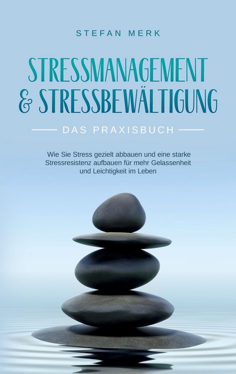 Produktbild: Stressmanagement & Stressbew&auml;ltigung - Das Praxisbuch