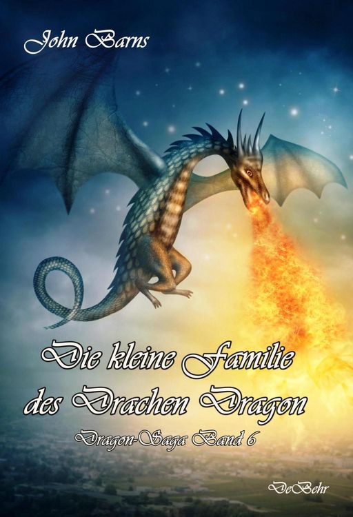 Produktbild: Die kleine Familie des Drachen Dragon - Dragon-Saga Band 6