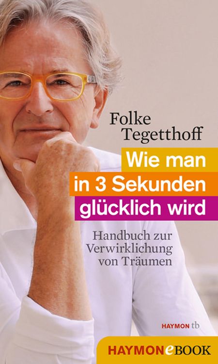 Produktbild: Wie man in 3 Sekunden gl&uuml;cklich wird