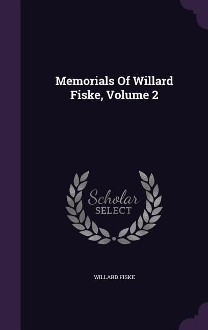 Produktbild: Memorials Of Willard Fiske, Volume 2