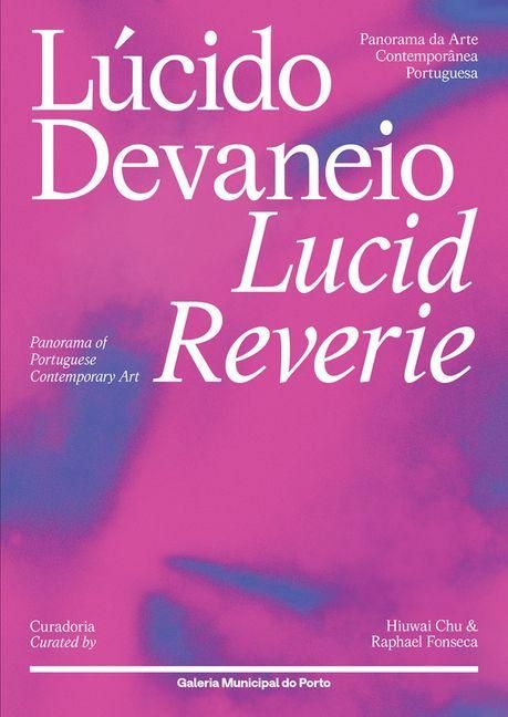 Produktbild: Lucid Reverie: Panorama of Portuguese Contemporary Art