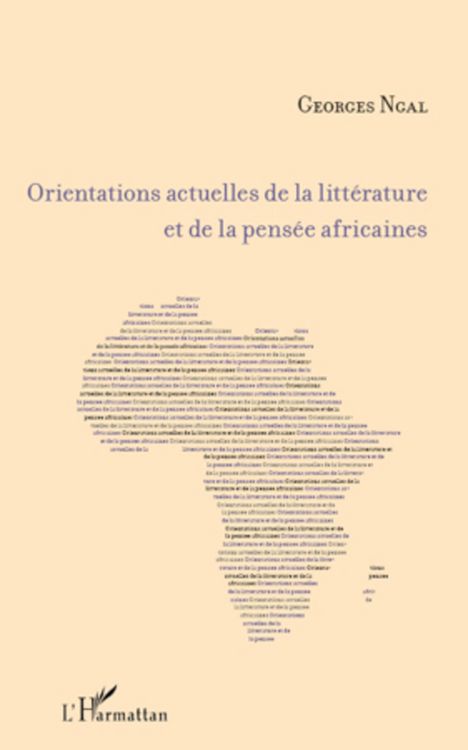 Produktbild: Orientations actuelles de la litt&eacute;rature et de la pens&eacute;e africaines