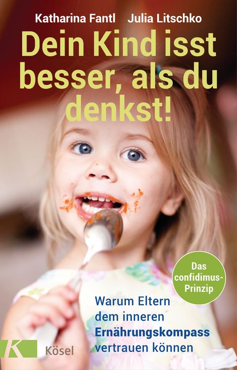 Produktbild: Dein Kind isst besser, als du denkst!