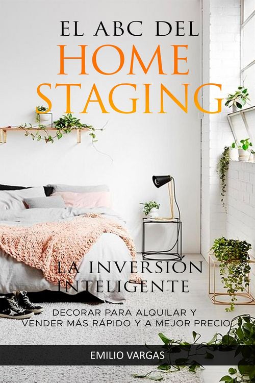 Produktbild: El abc del home staging: la inversi&oacute;n inteligente