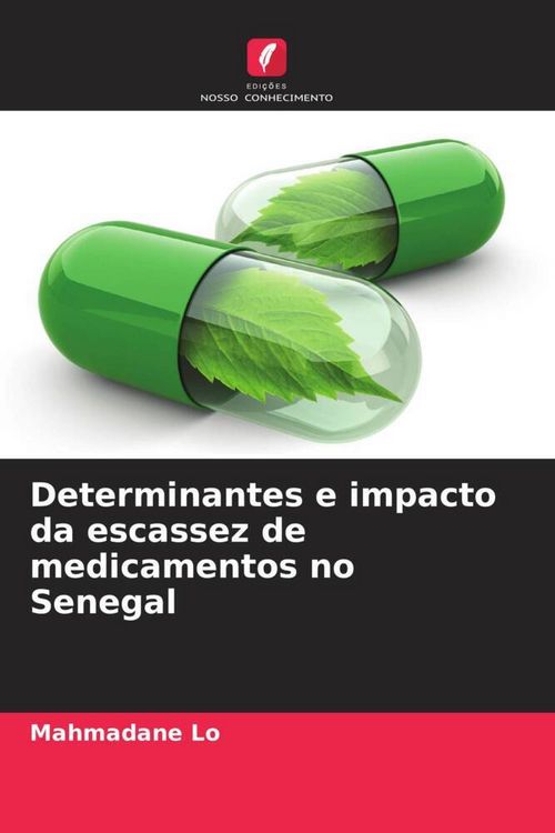 Produktbild: Determinantes e impacto da escassez de medicamentos no Senegal