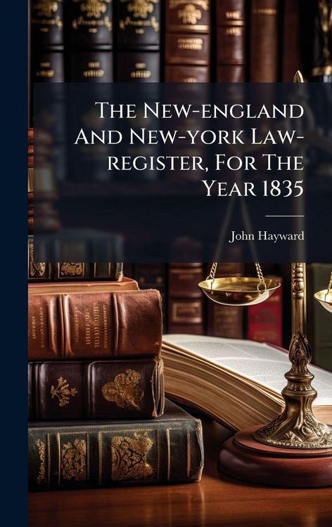 Produktbild: The New-england And New-york Law-register, For The Year 1835