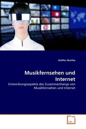 Produktbild: Woithe, S: Musikfernsehen und Internet