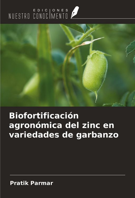 Produktbild: Biofortificaci&oacute;n agron&oacute;mica del zinc en variedades de garbanzo