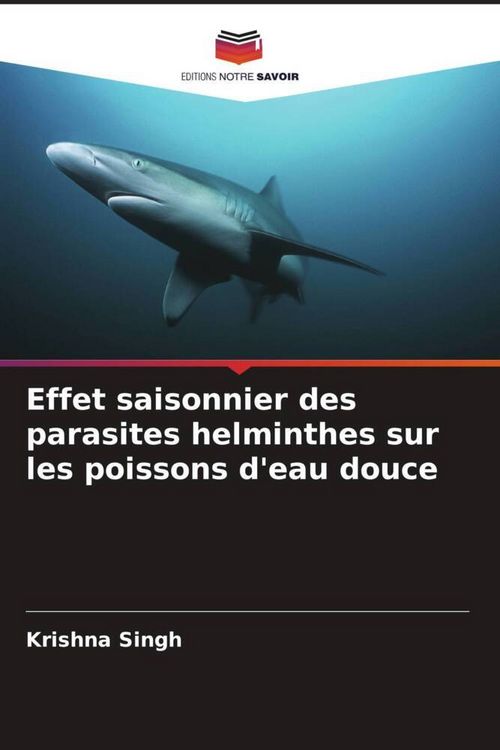Produktbild: Effet saisonnier des parasites helminthes sur les poissons d'eau douce