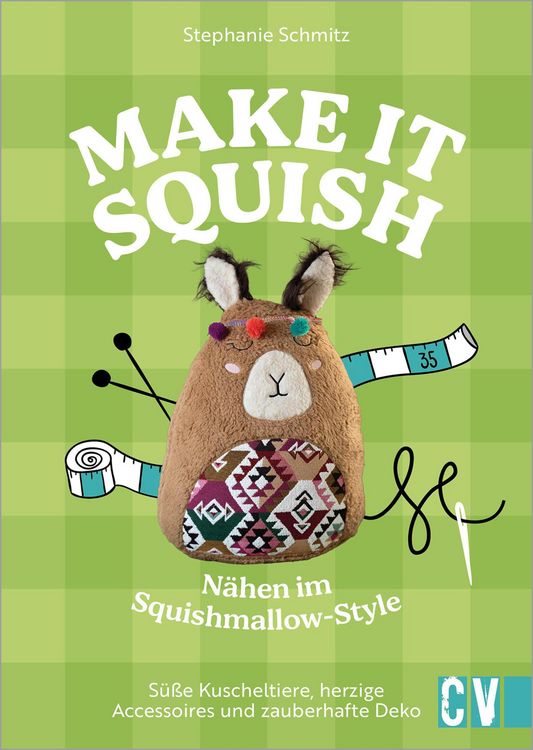 Produktbild: Make it squish: N&auml;hen im Squishmallow-Style