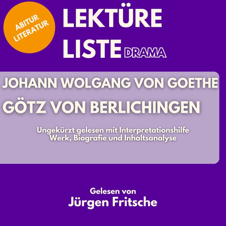 Produktbild: Johann Wolfgang von Goethe: G&ouml;tz von Berlichingen. Ungek&uuml;rzt gelesen mit Interpretationshilfe