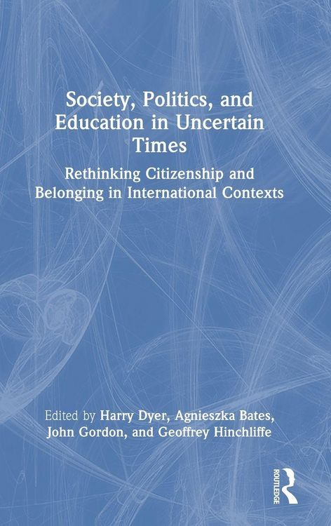 Produktbild: Society, Politics, and Education in Uncertain Times