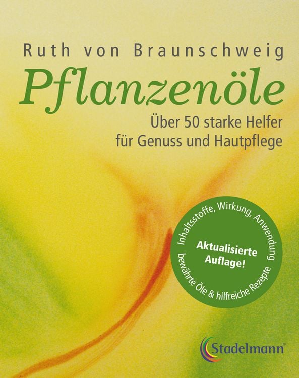 Produktbild: Pflanzen&ouml;le - Qualit&auml;t, Anwendung und Wirkung