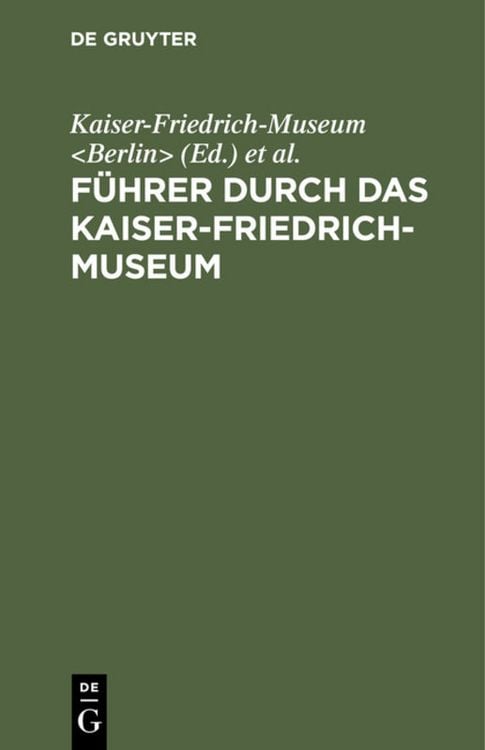 Produktbild: F&uuml;hrer durch das Kaiser-Friedrich-Museum