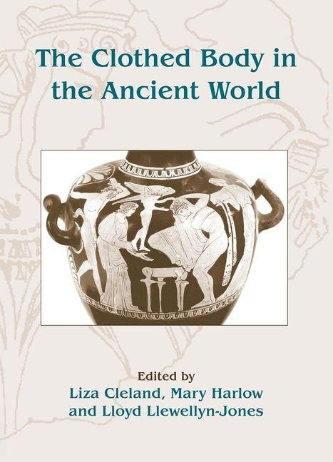 Produktbild: The Clothed Body in the Ancient World
