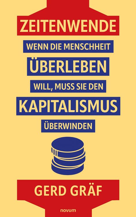 Produktbild: Zeitenwende - Wenn die Menschheit &uuml;berleben will, muss sie den Kapitalismus &uuml;berwinden
