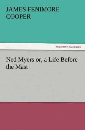 Produktbild: Ned Myers or, a Life Before the Mast