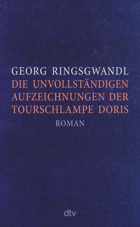 Produktbild: Die unvollst&auml;ndigen Aufzeichnungen der Tourschlampe Doris