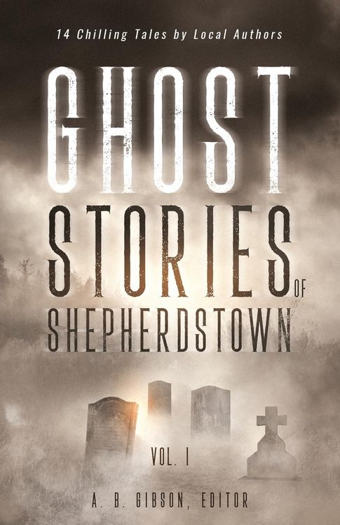 Produktbild: Ghost Stories of Shepherdstown, Vol. 1
