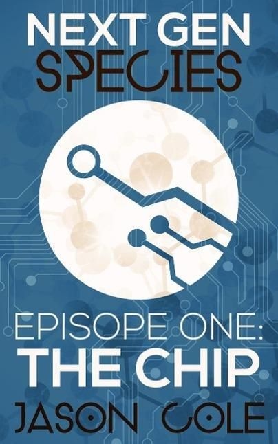 Produktbild: Next Gen Species: The Chip