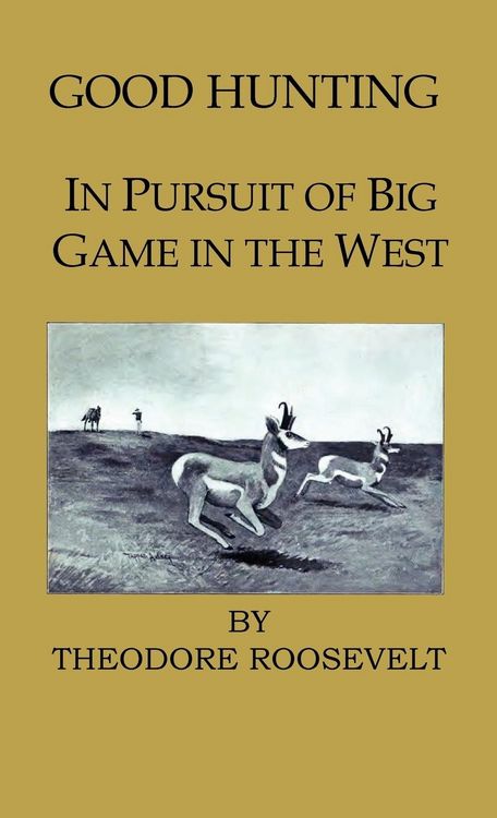 Produktbild: Good Hunting - In Pursuit of the Big Game in the West