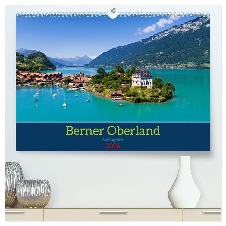 Produktbild: Berner Oberland - Ausflugsziele (hochwertiger Premium Wandkalender 2026 DIN A2 quer), Kunstdruck in Hochglanz