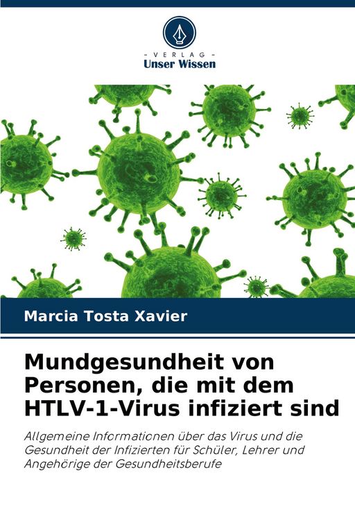 Produktbild: Mundgesundheit von Personen, die mit dem HTLV-1-Virus infiziert sind
