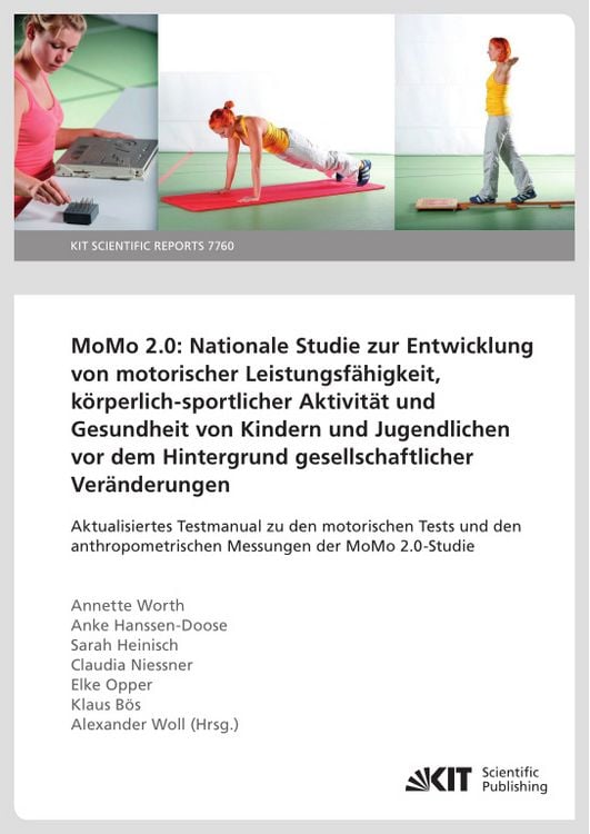 Produktbild: MoMo 2.0: Nationale Studie zur Entwicklung von motorischer Leistungsf&auml;higkeit, k&ouml;rperlich-sportlicher Aktivit&auml;t und Gesundheit von Kindern und Jugendlichen vor dem Hintergrund gesellschaftlicher Ver&auml;nderungen. Aktualisiertes Testmanual zu den motorischen Tests und den anthropometrischen Messungen der MoMo 2.0-Studie