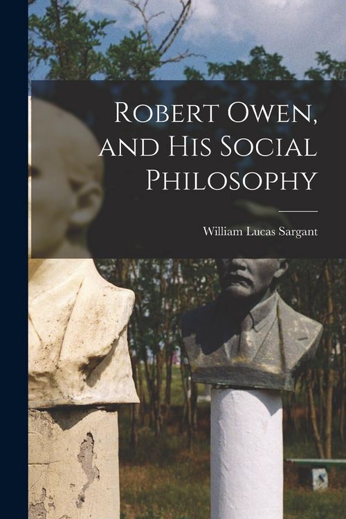Produktbild: Robert Owen, and His Social Philosophy