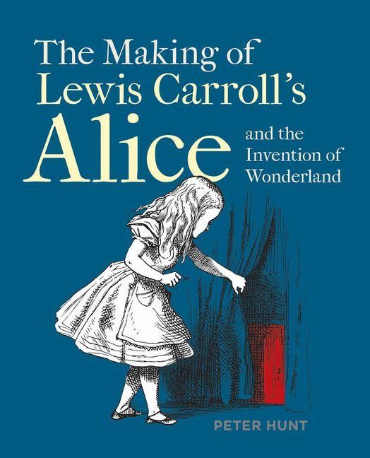 Produktbild: Making of Lewis Carroll's Alice and the Invention of Wonderland, The